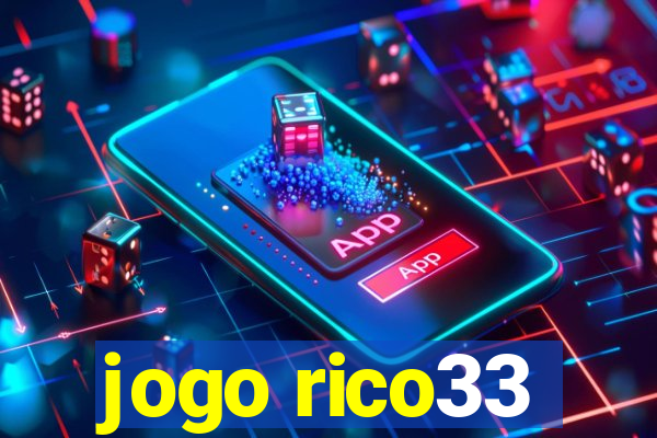 jogo rico33